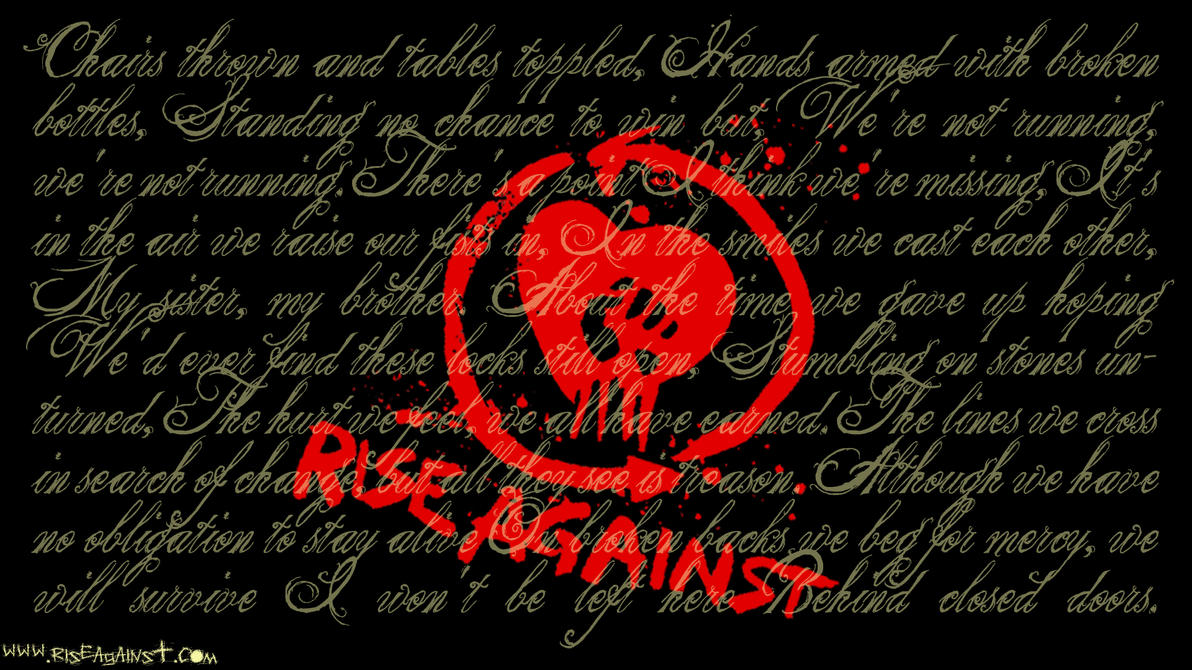 (Rise Against Wallpaper by ~Pepsi375ml on deviantART). rise against lyrics