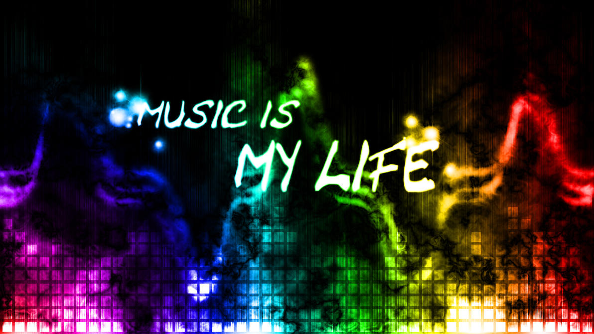 Music is my life (Wallpaper) by Hardii on DeviantArt