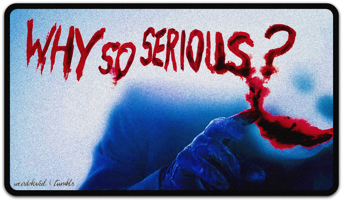 why_so_serious__by_taggedtad-d4v8yff.png