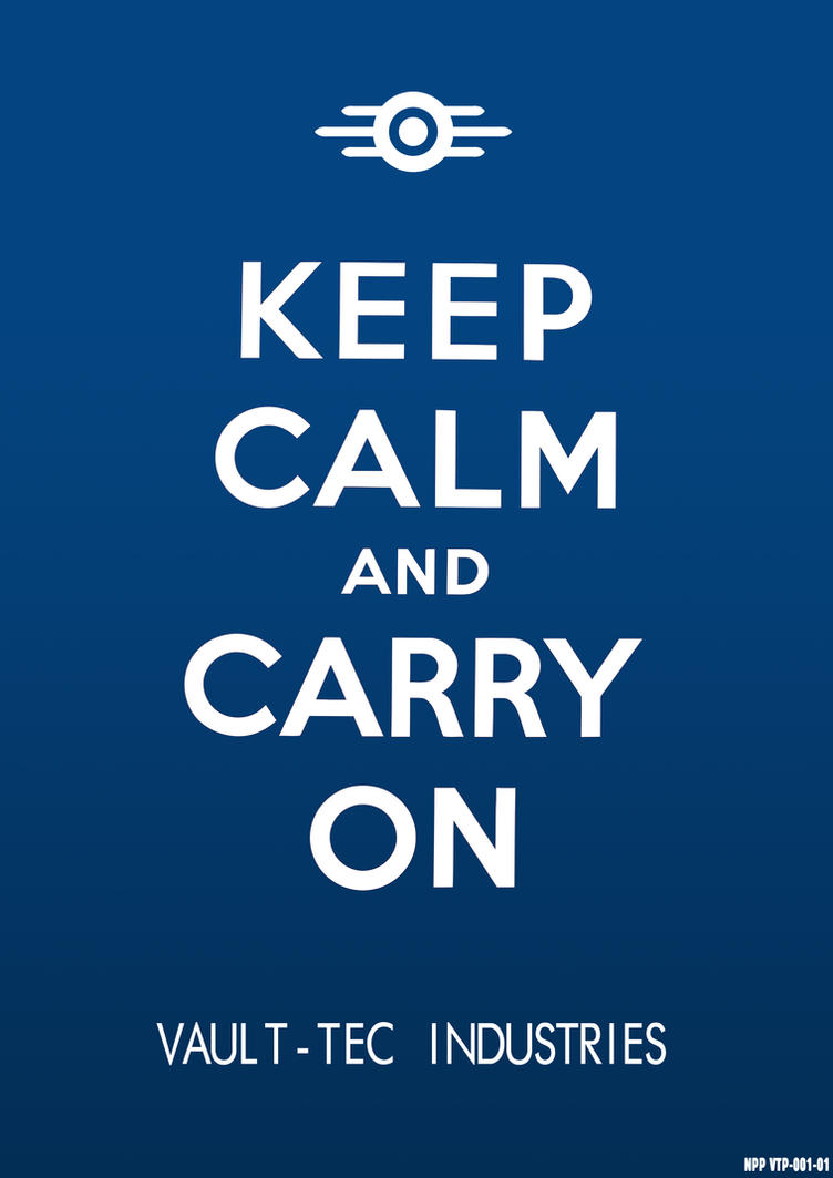 [Image: keep_calm_fallout_edition_by_crome676-d36lzrr.jpg]