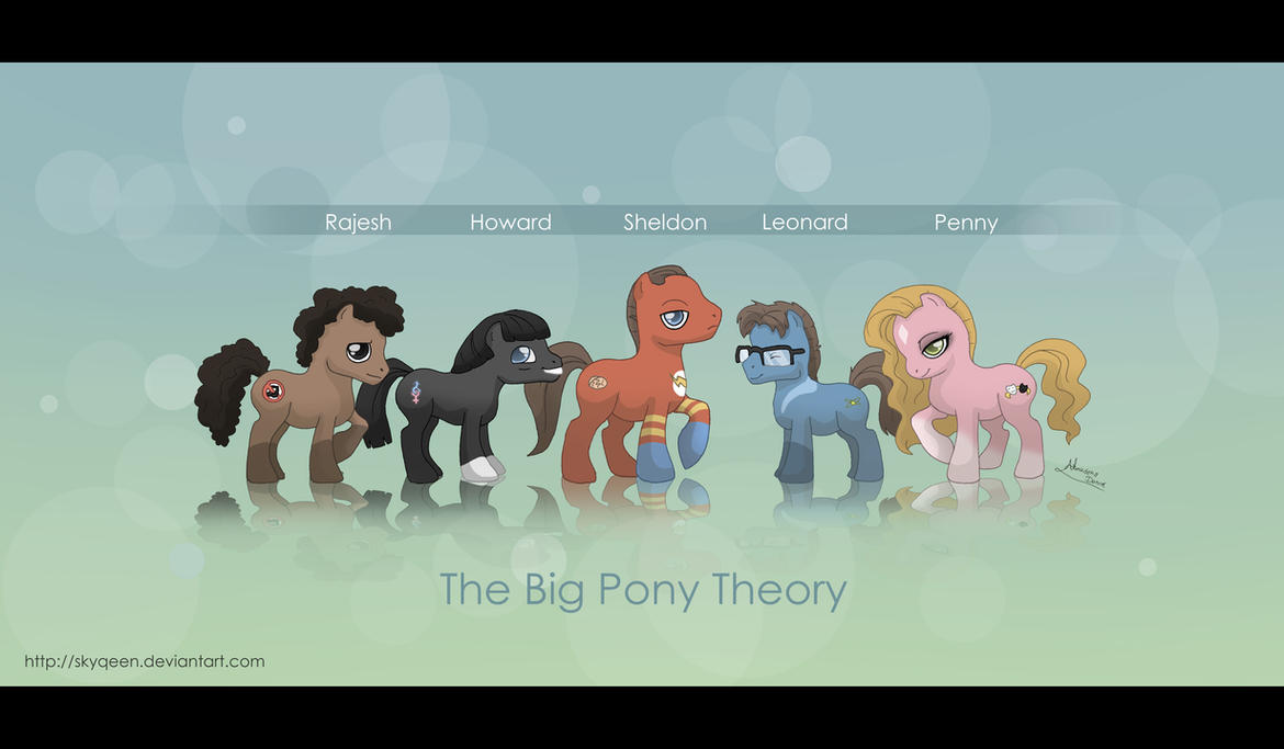 [Obrázek: the_big_pony_theory_by_skyqeen-d3k5ib3.jpg]